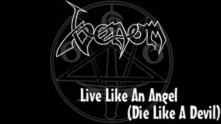 Venom - Live like an angel (Die like a Devil) [Lyrics only]