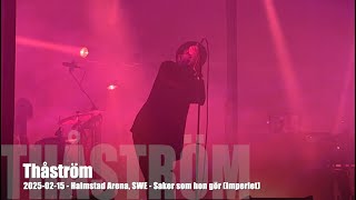 Thåström - Saker som hon gör (Imperiet) - 2025-02-15 - Halmstad Arena, SWE