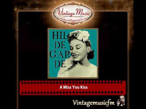 Hildegarde – A Miss You Kiss