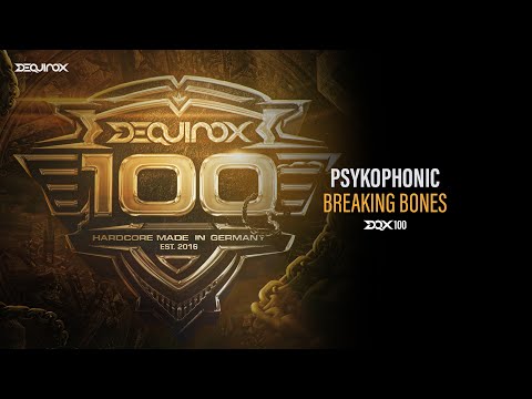 [DQX100] PsykoPhonic - Breaking Bones