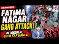 Fatima Nagar Mein Gang Att Ck FalaknumaPSLimits Sach News