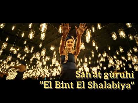 San'at guruhi - "El Bint El Shalabiya"