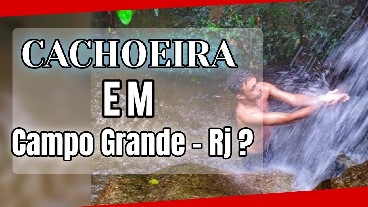 CACHOEIRA do RIO DA PRATA/ CAMPO GRANDE RJ