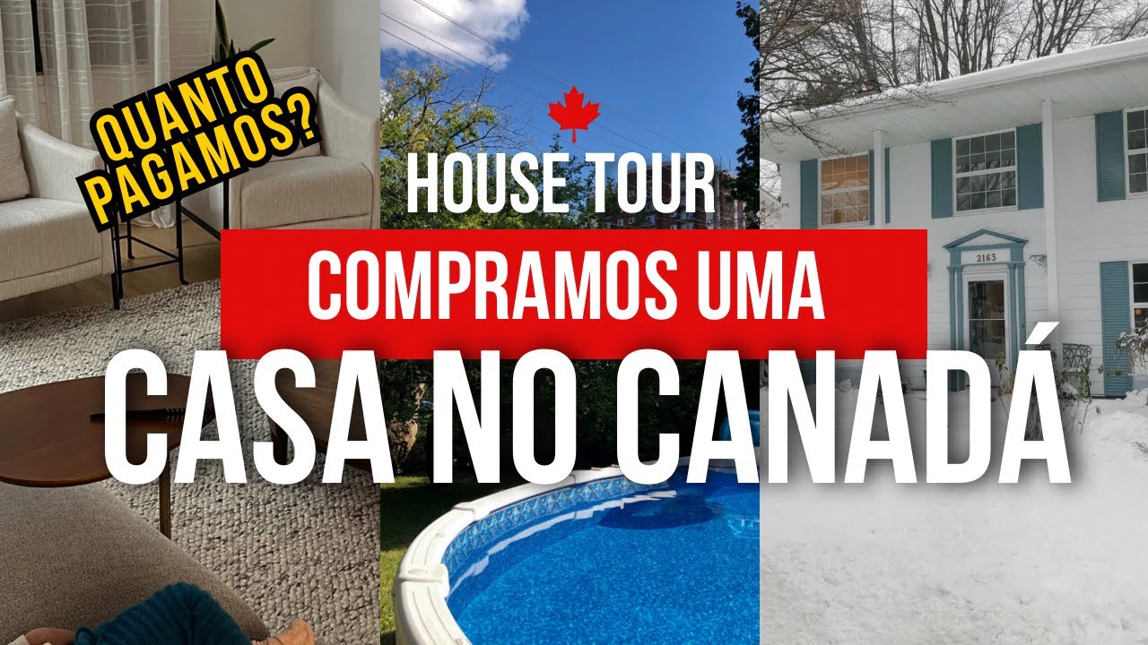 HOUSE TOUR 🏠 COMPRAMOS UMA CASA NO CANADÁ 🇨🇦