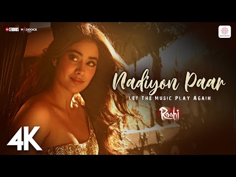 Nadiyon Paar (Let the Music Play) 4K Music Video | Janhvi Kapoor | Sachin-Jigar | Rashmeet, Shamur