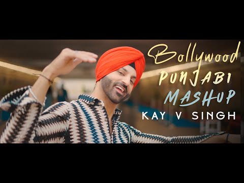 Bollywood Punjabi Mashup | Kay V Singh | DJ Jaz ATL | Latest Punjabi Songs 2024