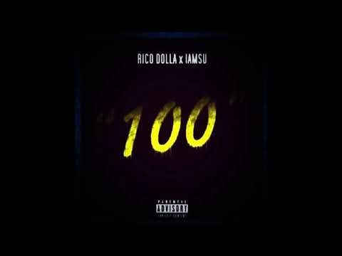 Rico Dolla Feat. IamSu & DJMGL - 100