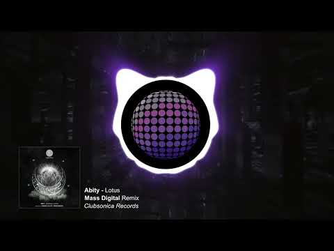 Abity - Lotus (Mass Digital Remix) [Clubsonica Records]