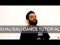 Khalibali Dance Tutorial