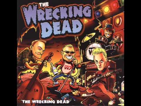 Wrecking Dead - Wrecking Dead Psychos!