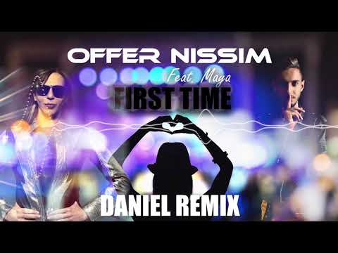 Offer Nissim Feat. Maya - First Time (DANIEL Remix)