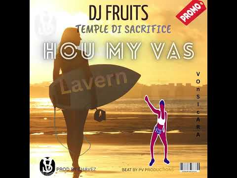 Billy Boi X Temple di Sacrifice   HOU MY VAS  PROMO DJ FRUITS 2025 online