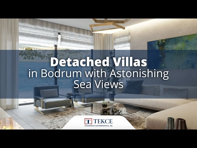 Detached Villas in Bodrum with Astonishing Sea Views