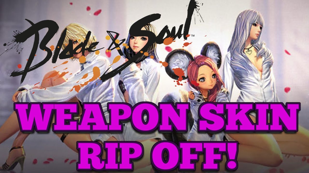 Blade and Soul : Weapon Skin Rip off?