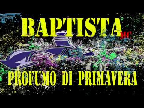Baptista Mc - Profumo di Primavera