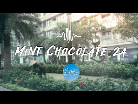 Mint Chocolate 2a | Soulful Serenades: Bright Music Playlist ⚡ Episode 9