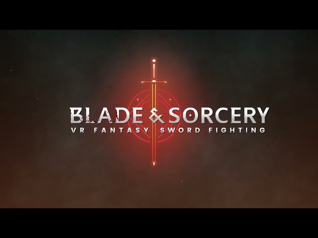 Video - Blade & Sorcery (PC)