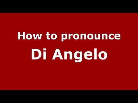 How to pronounce Di Angelo (Italian/Italy) - PronounceNames.com