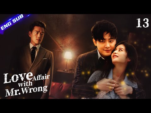 【Multi-sub】Love Affair with Mr. Wrong EP13 | Ying Er, Fu Xinbo | CDrama Base