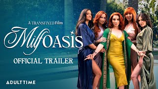 TRANSFIXED: MILF OASIS | OFFICIAL TRAILER | ADULT TIME