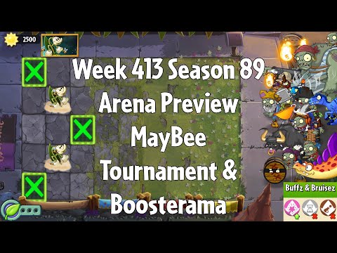 PvZ2 Arena Preview - Week 413 Season 89 - MayBee Tournament & Boosterama - Gameplay