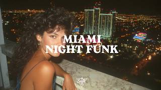 80s Funk in Miami 🌃 Night Vibes & Neon Lights | City Lights Groove