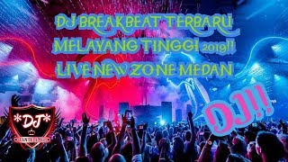 Download lagu DJ BREAKBEAT TERBARU MELAYANG TINGGI [ NEW ZONE MEDAN ] mp3