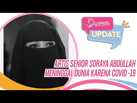 Artis Senior Soraya Abdullah Meninggal Dunia karena Covid -19