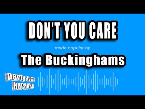 The Buckinghams - Don't You Care (Karaoke Version)