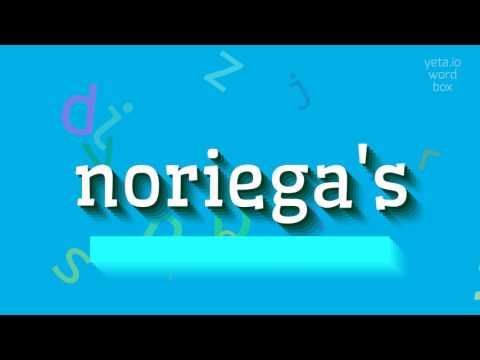 How to say "noriega's"! (High Quality Voices)