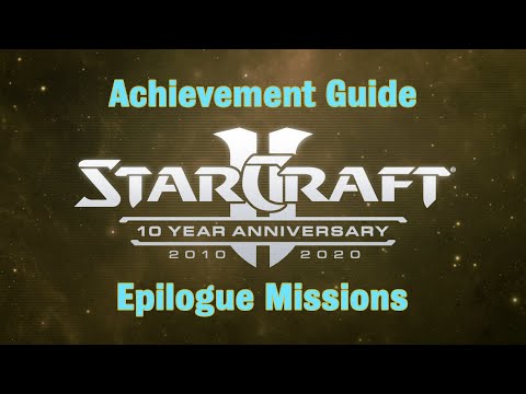 Epilogue Missions - Starcraft 2 10th Anniversary Achievements