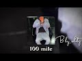 Rajahwild- 100 mile (sped up, fast version)