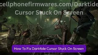 Fix Darktide Cursor Stuck On Screen - Quick & Easy Solution