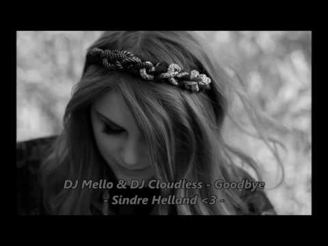 DJ Mello & DJ Cloudless - Goodbye