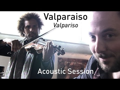 #704 Valparaiso - Valpariso (Acoustic Session)