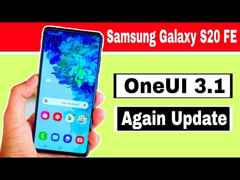 Samsung Galaxy S20 FE One UI 3.1 Update Again