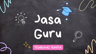 Download lagu JASA GURU || Tembang Sunda Lagu Perpisahan Sekolah mp3