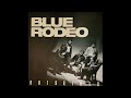 Blue Rodeo -  Outskirts