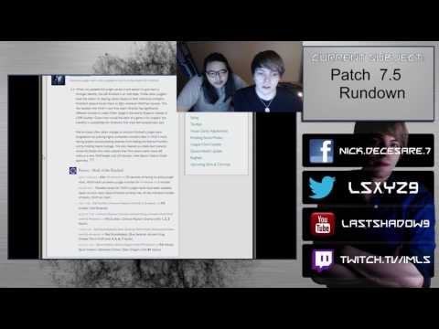 Patch 7.5 Rundown (Ft. Special Guest Korean Challenger player)