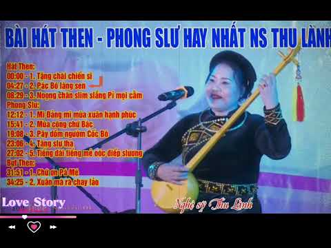 bài hát then - phong slư hay nhất nghệ sĩ Thu Lành