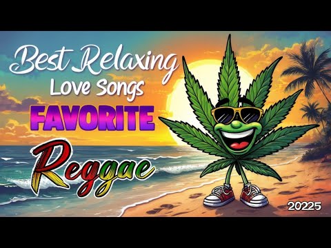 Reggae Music Mix 2025 🎸 RELAXING ROAD TRIP LOVE SONG REGGAE REMIX 🔔 All Time Favorite Reggae Songs