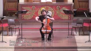 “Song of the Birds”, by Casals, Matt Keating, cello