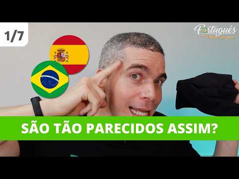 Lesson 1/7 – Similarities Between Portuguese and Spanish – Mini Course – Philipe Brazuca