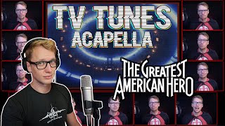 The Greatest American Hero Theme - TV Tunes Acapella