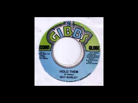 Roy Shirley - Hold Them