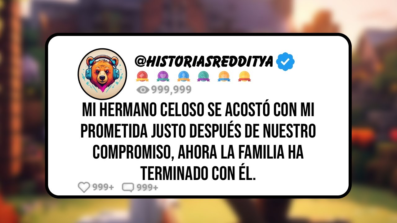 Mi HERMANO Celoso se Acostó con mi PROMETIDA Justo Después de Nuestro COMPROMISO, Ahora La Famili...