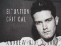 ANDREW KINLOCHAN - SITUATION CRITICAL ...