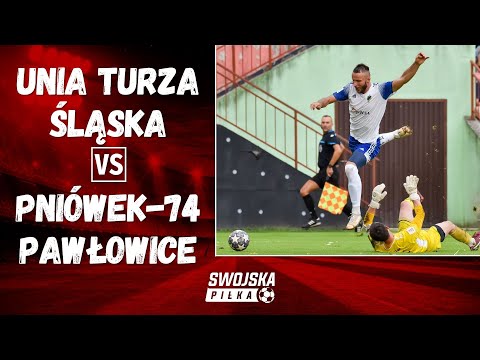 3 LIGA: UNIA TURZA ŚLĄSKA - PNIÓWEK-74 PAWŁOWICE (SKRÓT MECZU)