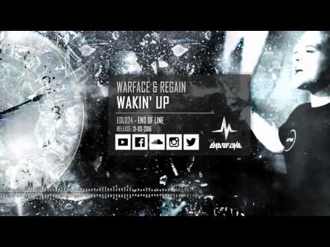 Warface & Regain - Wakin' Up