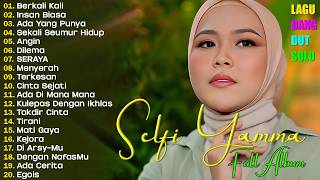 Download lagu Selfi Yamma Full Album Terbaru 2026 🎶  LaguDangdut  🎤  Lagu Dangdut Hits Sepanjang Masa 💃 mp3